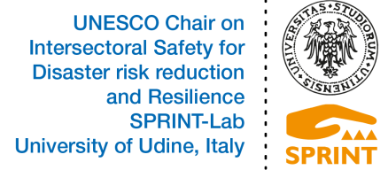 UNESCO Chair on Intersectoral Safety for Disaster risk reduction and Resilience SPRINT-Lab University of Udine, Italy logo